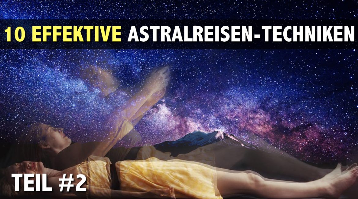 10-hocheffektive-Astralreisen-Techniken----Teil-2.jpg
