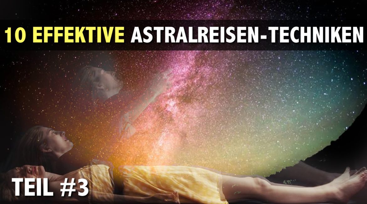 10-hocheffektive-Astralreisen-Techniken----Teil-3.jpg