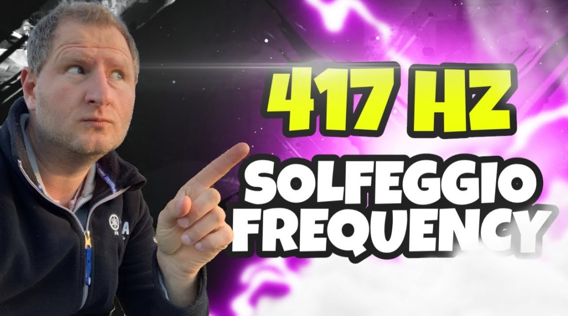 417 Hz Solfeggio Frequenz Frequency